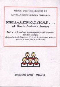 Edizioni Curci Bassi Gorilla Usignoli Cicale... Ed Altro da Cantare e Suonare